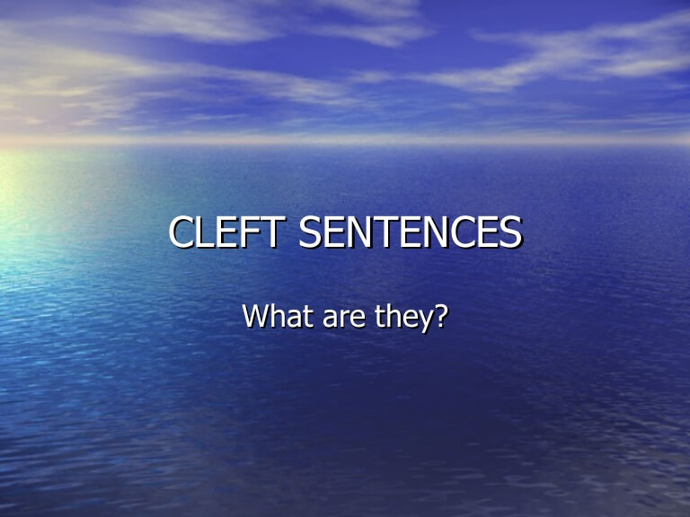 جملات cleft در زبان انگلیسی ( گرامر پیشرفته )